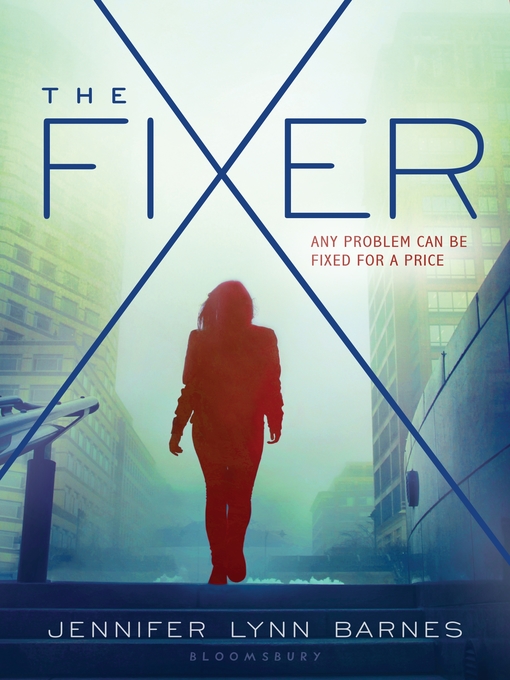 Title details for The Fixer by Jennifer Lynn Barnes - Available
